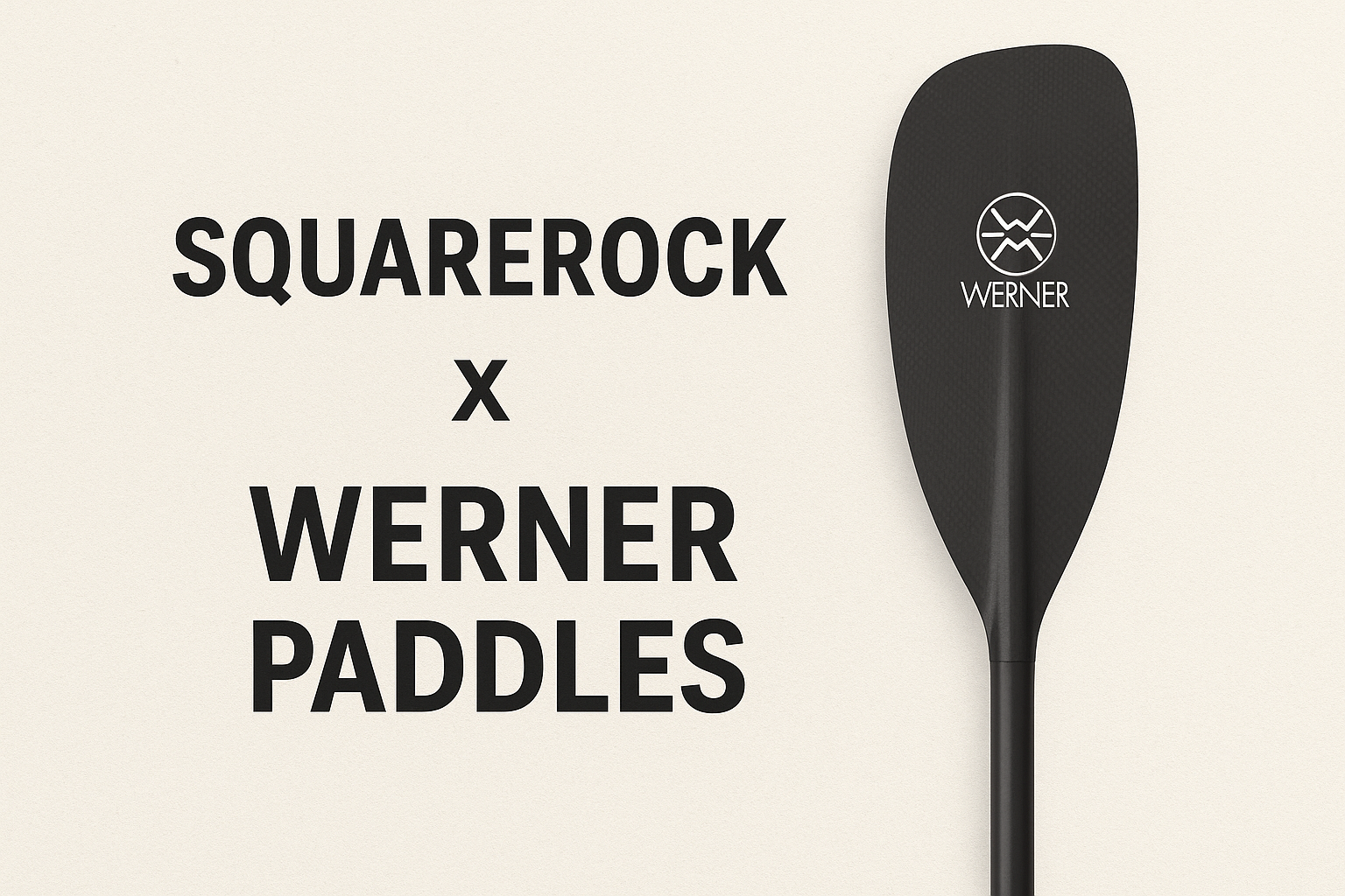Squarerock x Werner Paddles